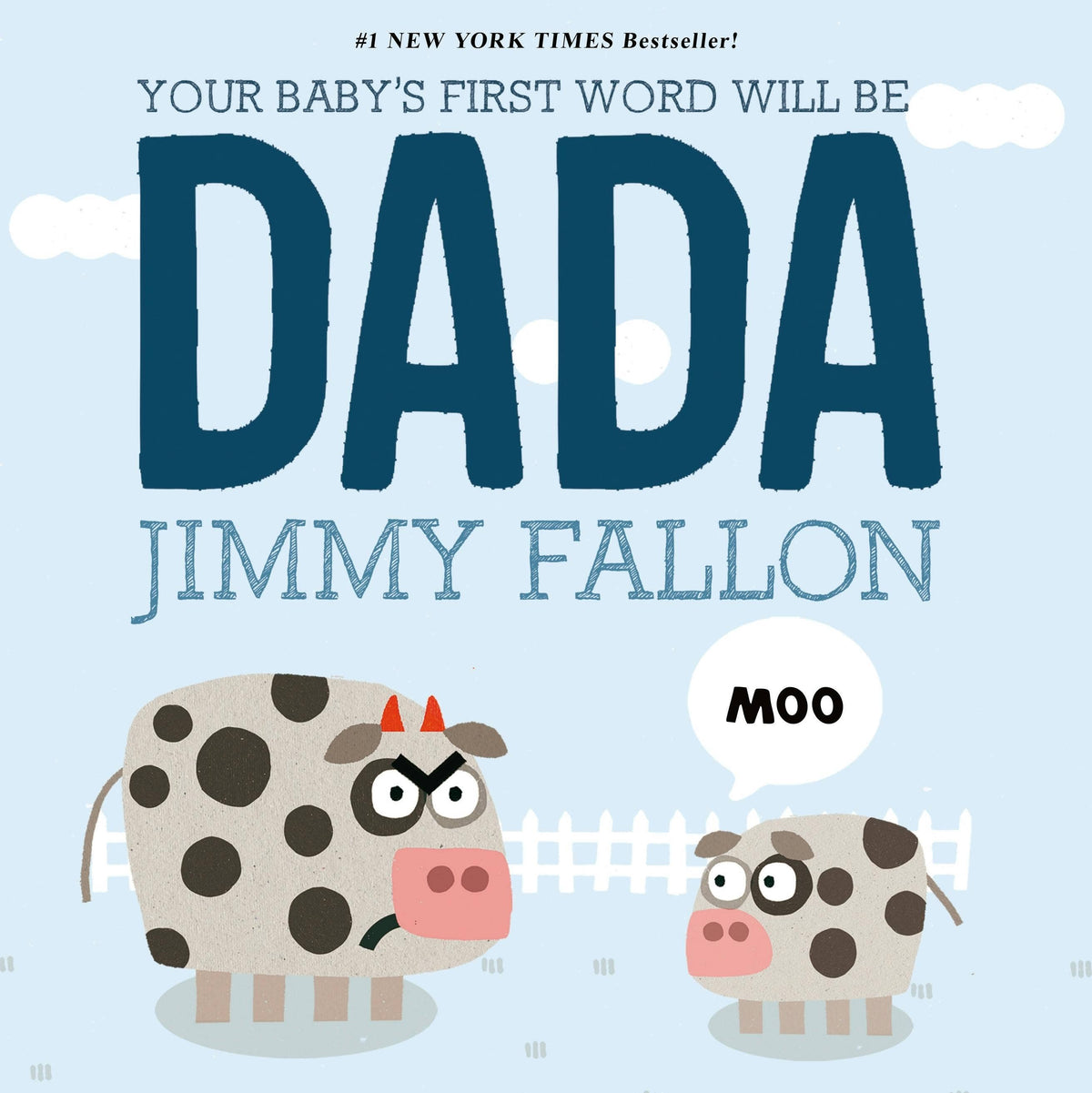Macmillan Publishers - Your Baby's First Word Will Be Dada: #2