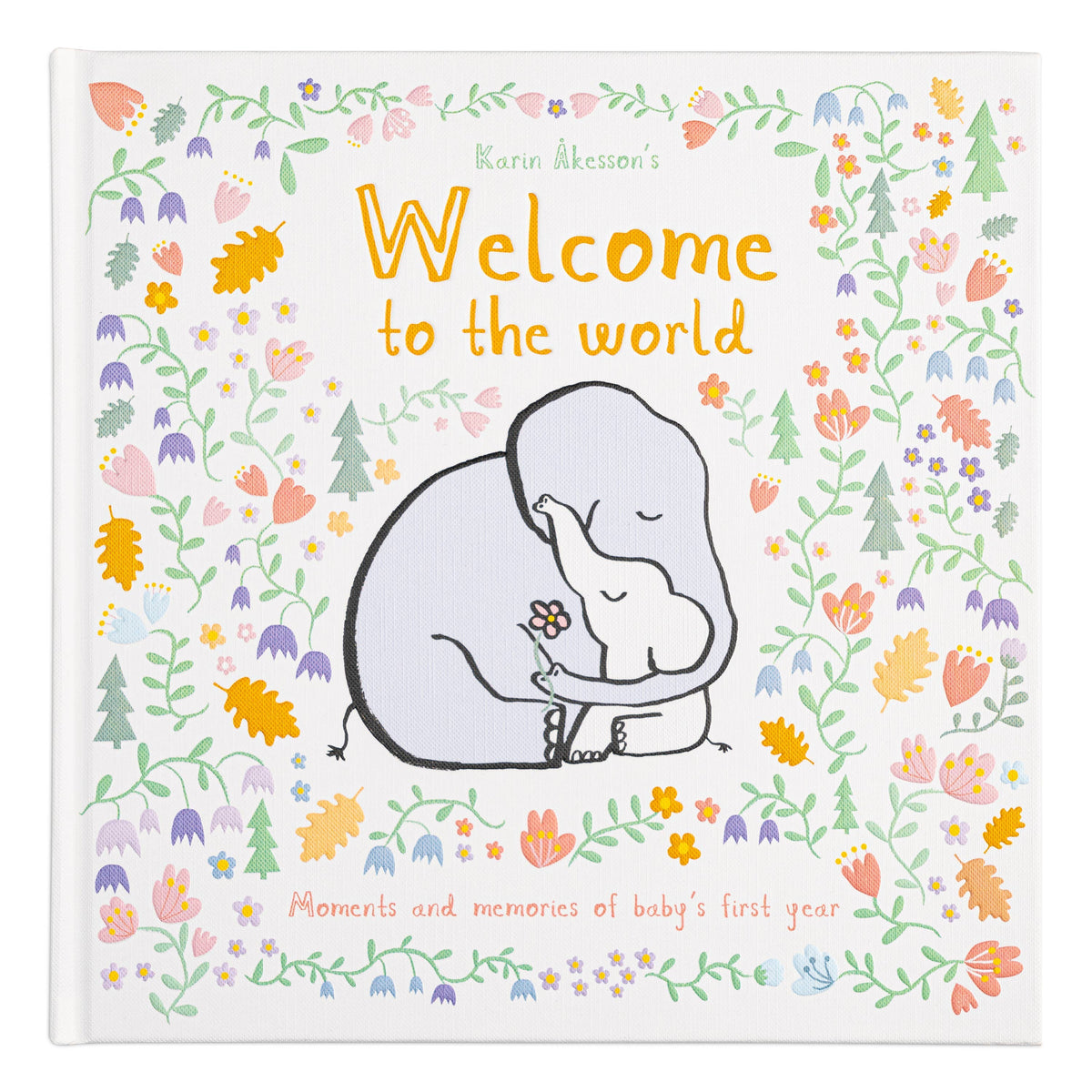 Hachette Book Group - Welcome to the World by Karin Åkesson