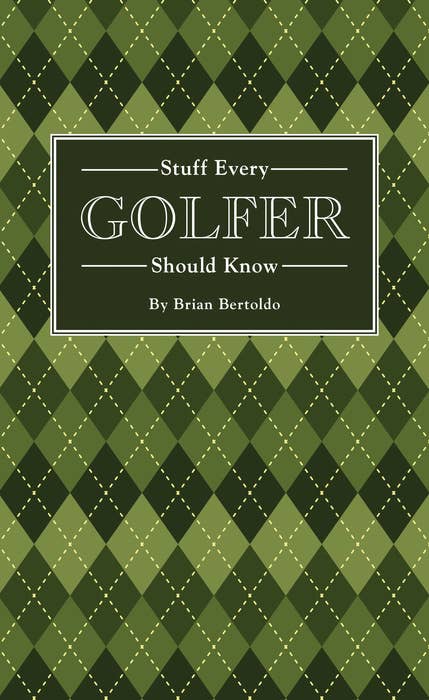 Penguin Random House LLC - Stuff Every Golfer Should Know
