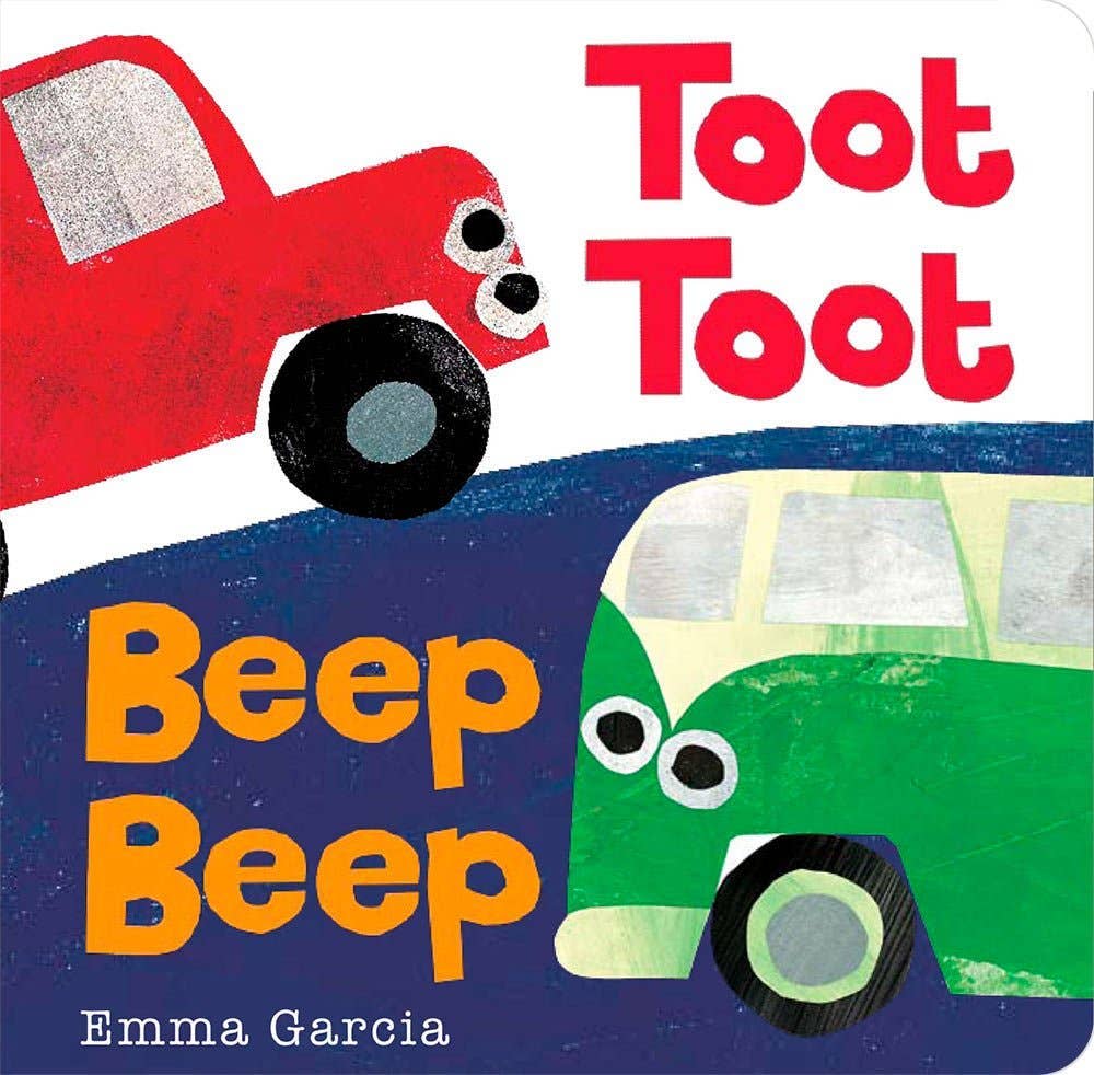 Hachette Book Group - Toot Toot Beep Beep (All About Sounds series by Emma Garcia)