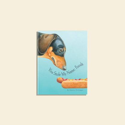 Paige Tate & Co. - You Stole My Name: Foods (a Funny Rhyming Book for Children)