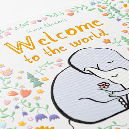 Hachette Book Group - Welcome to the World by Karin Åkesson