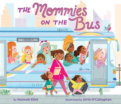 Simon & Schuster - Mommies on the Bus by Hannah Eliot